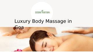Get ready for Luxury Body Massage in Goa.pptx