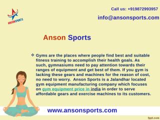 Anson Sports offers Affordable Gym Equipment Price in India.pptx