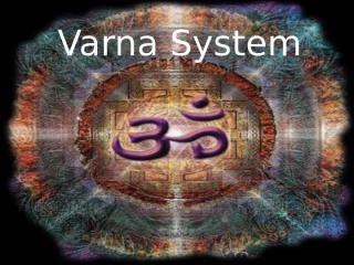 Varna System.ppt