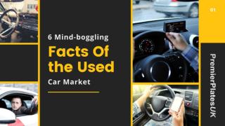 6 Mind-boggling Facts Of the Used Car Market.pptx
